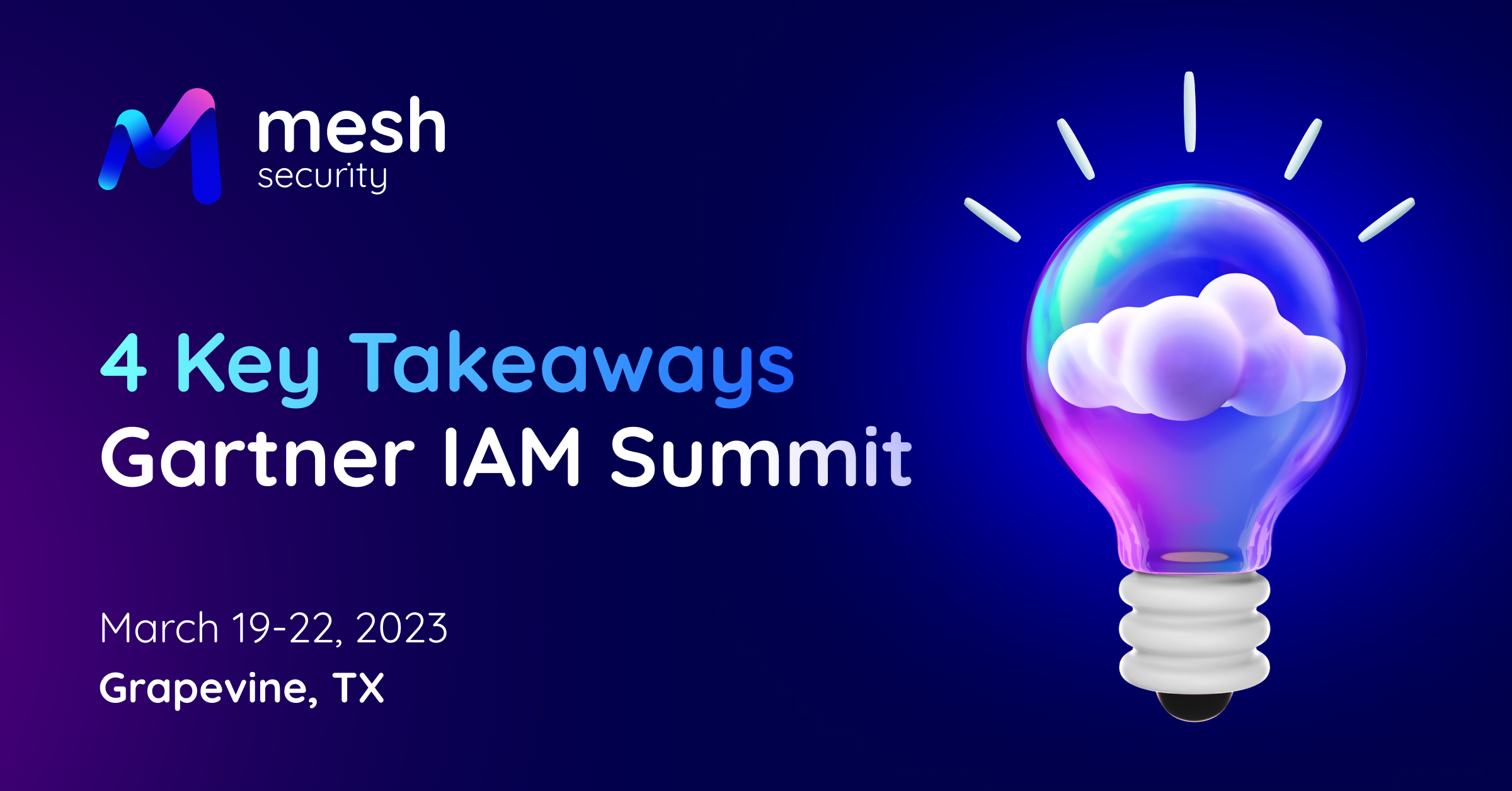 Key Takeaways From Gartner Iam Summit