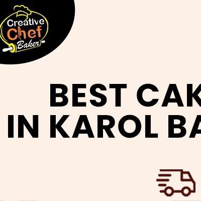 Best Cake In  Karol Bagh